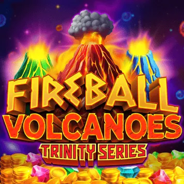 Fireball Volcanoes: Trinity Series